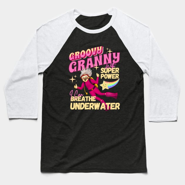 Groovy Granny With Super Power For Scuba Diver Grandma Baseball T-Shirt by Oceanutz